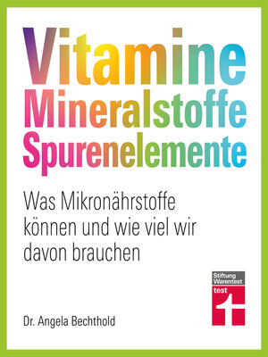 cover image of Vitamine, Mineralstoffe, Spurenelemente--von A--Z, Gesund leben, Immunsystem stärken und Krankheiten vorbeugen